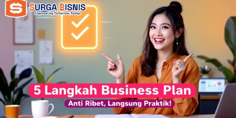 Contoh Business Plan: Rencana Bisnis dan Cara Membuatnya