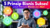 Membangun Bisnis dari Nol: Lima Prinsip Penting