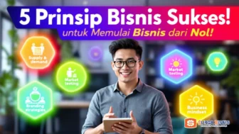 Membangun Bisnis dari Nol: Lima Prinsip Penting